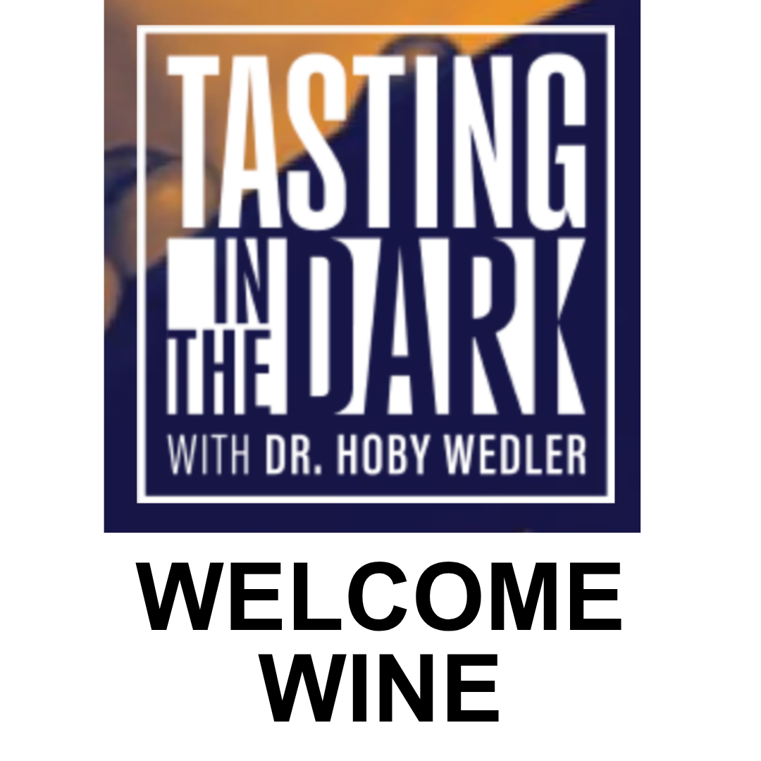 Tasting in the Dark Welcome Wine