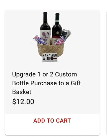 Upgrade 1 or 2 Custom Bottle Purchase to a Gift Basket