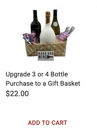 Upgrade 3 or 4 Bottle Purchase to a Gift Basket